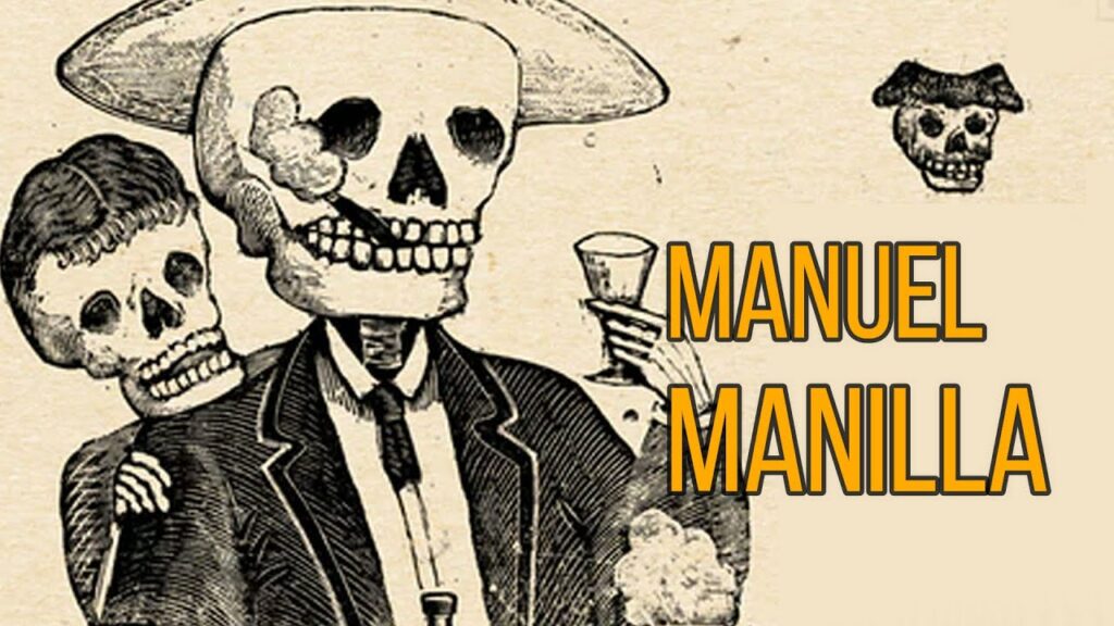 Unveiling the Truth: Manuel Manilla, the True Originator of Dia de Muertos’ Cheerful Calacas, Not Guadalupe Posada